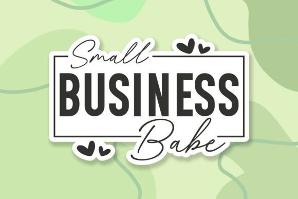 Evaluating the Small Business Babe Sticker Design for Digital Crafting